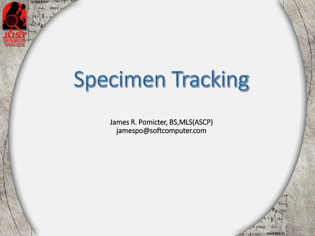 specimen tracking james r pomicter bs mls ascp jamespo@softcomputer com