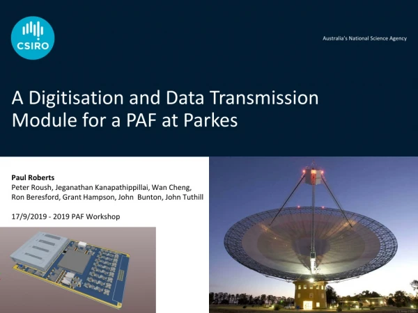 A Digitisation and Data Transmission Module for a PAF at Parkes