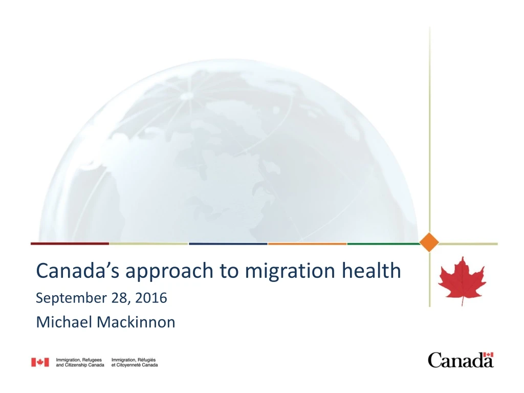 canada s approach to migration h ealth september 28 2016 michael mackinnon