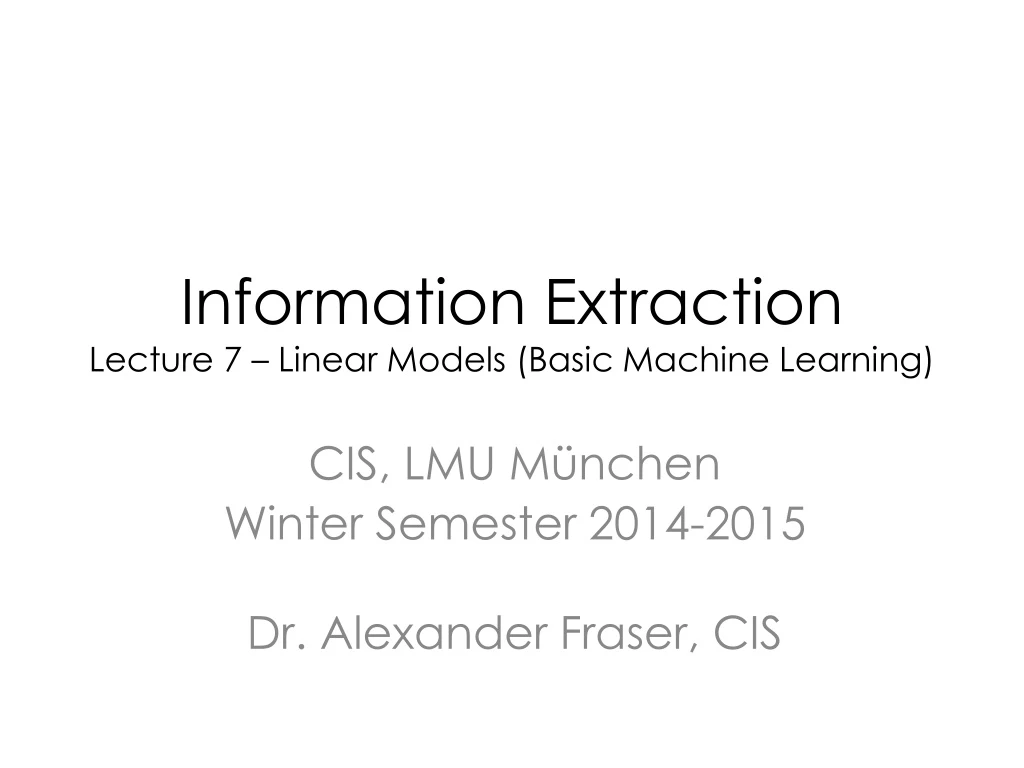 information extraction lecture 7 linear models basic machine learning