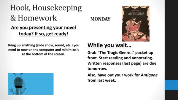 Hook, Housekeeping &amp; Homework 			 MONDAY
