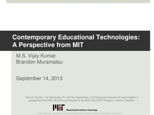 Contemporary Educational Technologies: A Perspective from MIT
