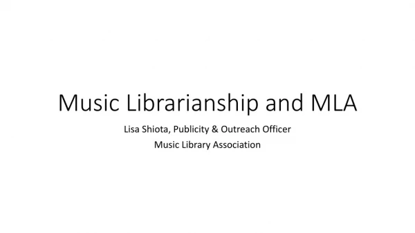 Music Librarianship and MLA