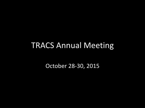 TRACS Annual Meeting