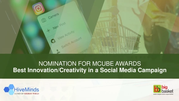 NOMINATION FOR MCUBE AWARDS Best Innovation/Creativity in a Social Media Campaign