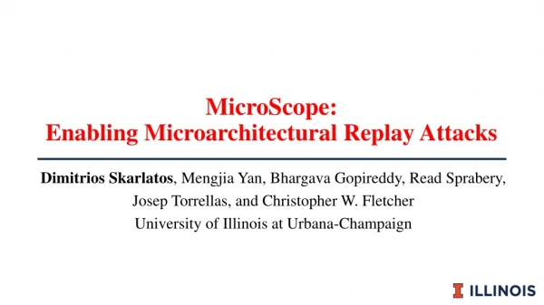 MicroScope : Enabling Microarchitectural Replay Attacks