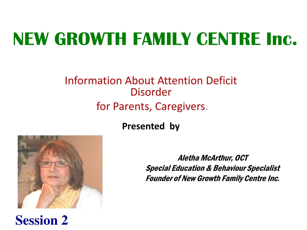 information about attention deficit disorder for parents caregivers presented by