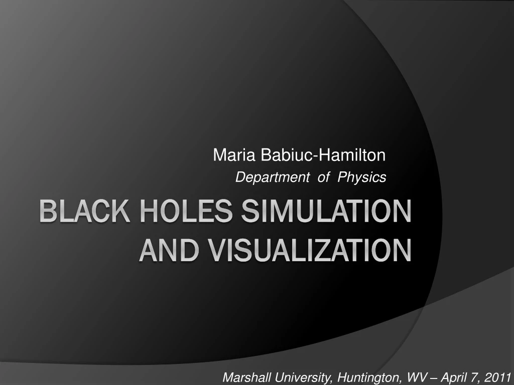 maria babiuc hamilton department of physics
