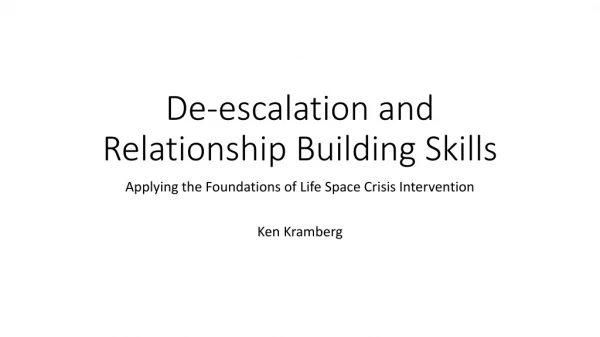 De-escalation and Relationship Building Skills