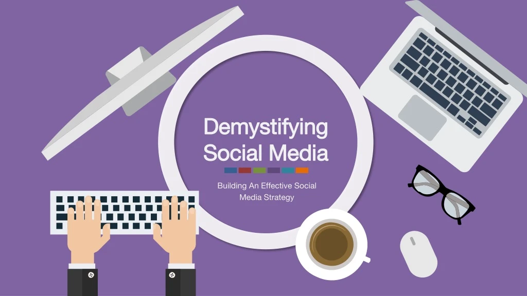demystifying social media