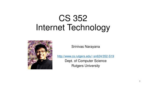 CS 352 Internet Technology