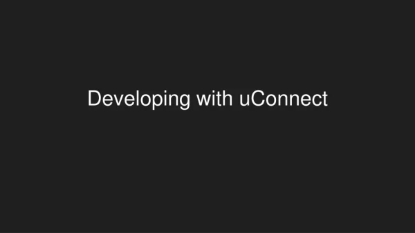 Developing with uConnect