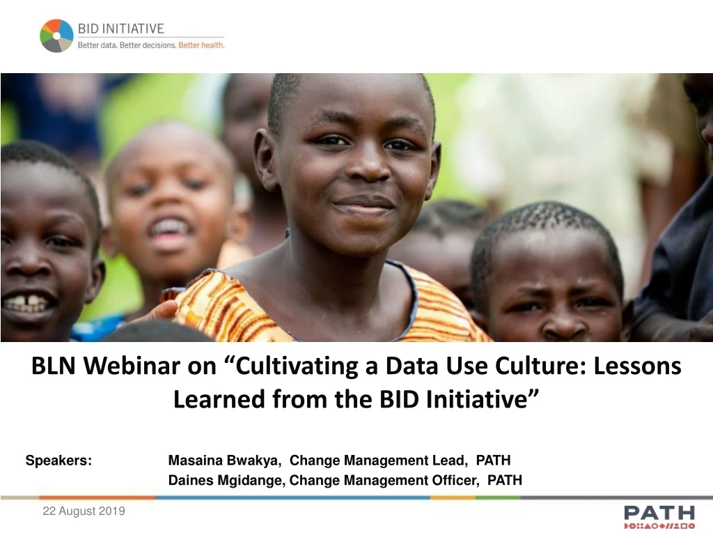 bln webinar on cultivating a data use culture lessons learned from the bid initiative