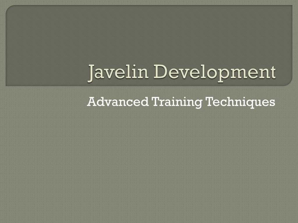 javelin development