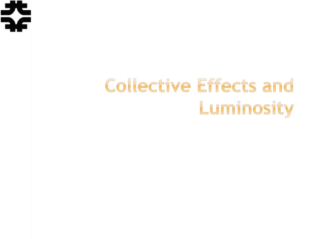 collective effects and luminosity