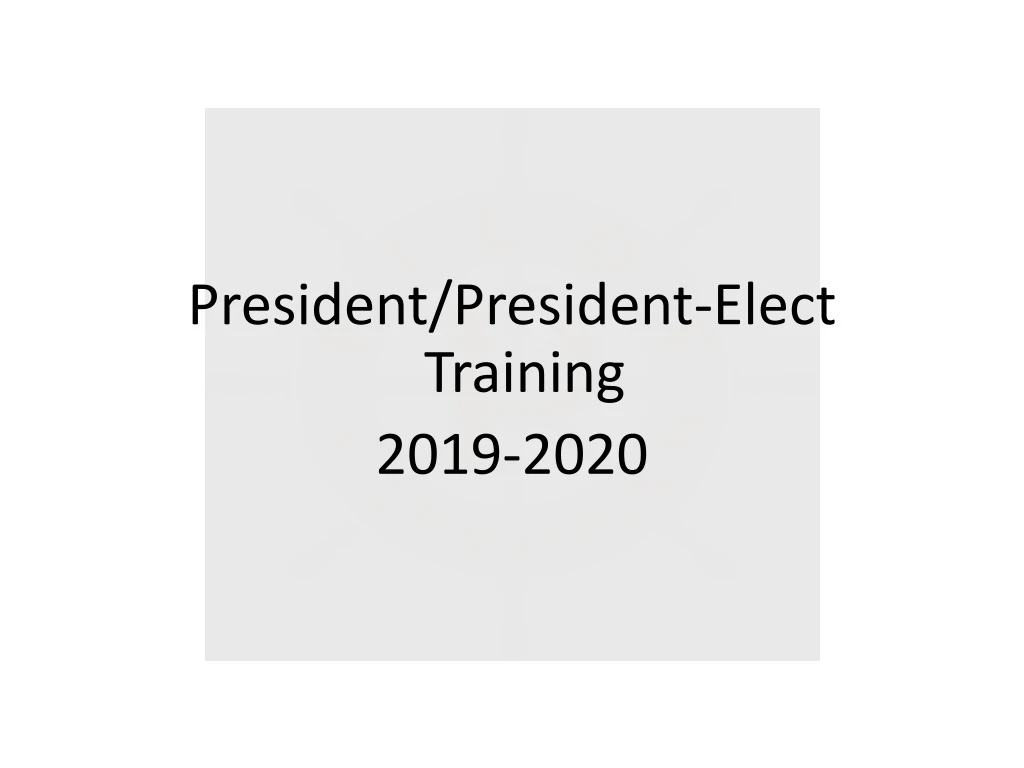 president president elect training 2019 2020