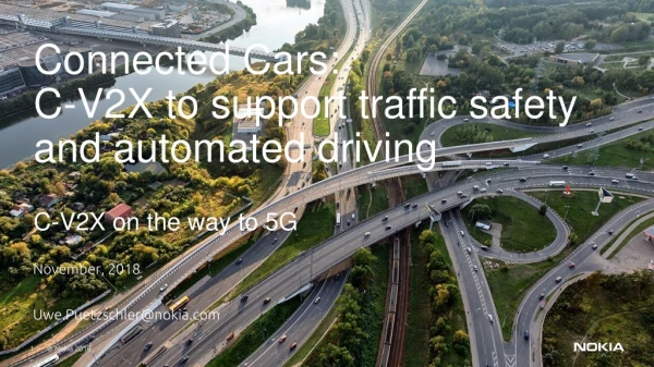 Connected Cars: C-V2X to support traffic safety and automated driving C-V2X on the way to 5G