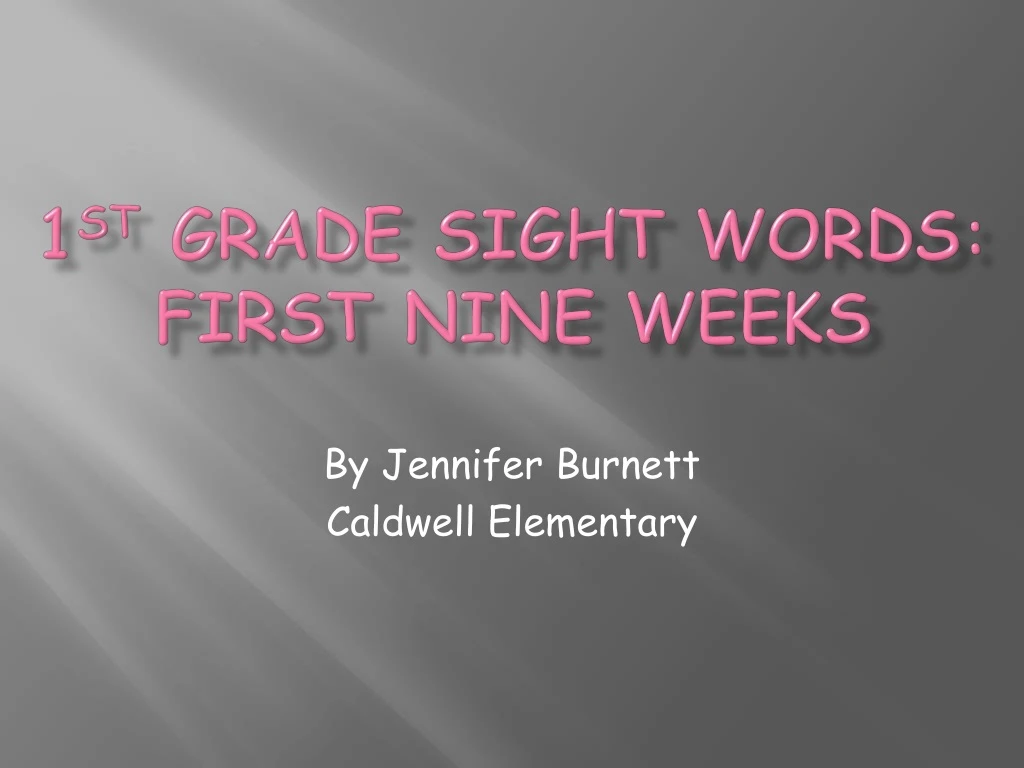 1 st grade sight words first nine weeks