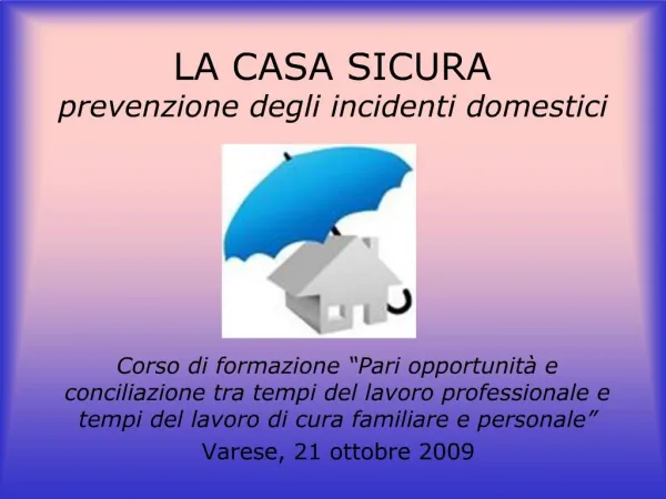 LA CASA SICURA prevenzione degli incidenti domestici