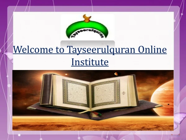 Welcome to Tayseerulquran Online Institute