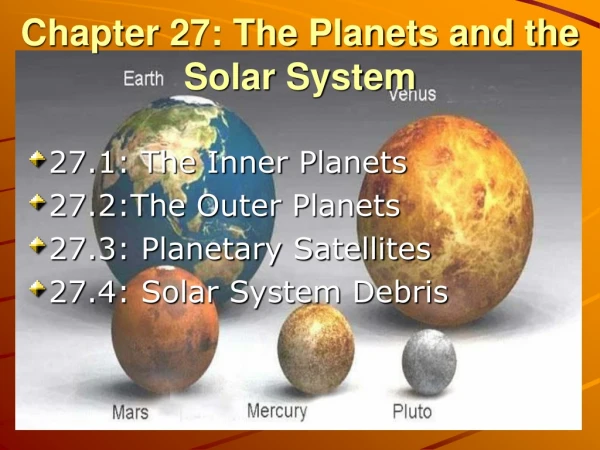 Chapter 27: The Planets and the Solar System