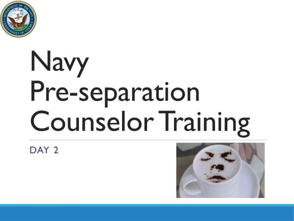 Navy Pre-separation Counselor Training