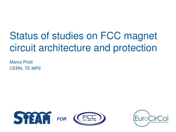 Status of studies on FCC magnet circuit architecture and protection