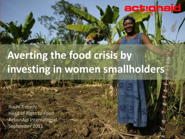 Averting the food crisis by investing in women smallholders