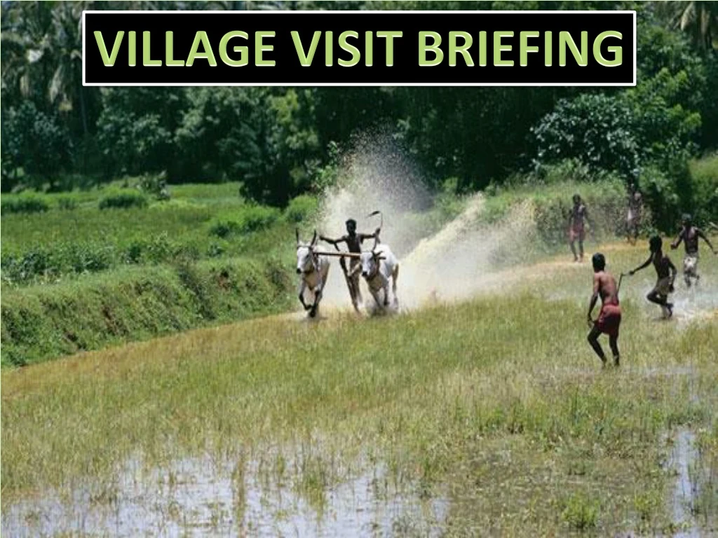 village visit briefing