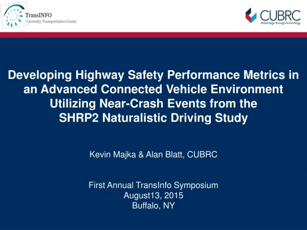 Developing Highway Safety Performance Metrics in an Advanced Connected Vehicle Environment