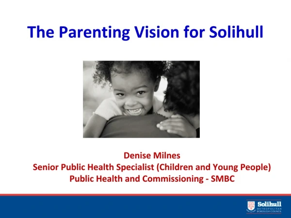 The Parenting Vision for Solihull