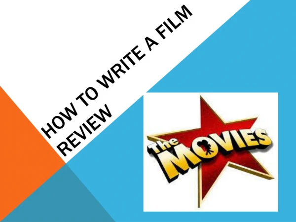 HOW TO WRITE A FILM REVIEW