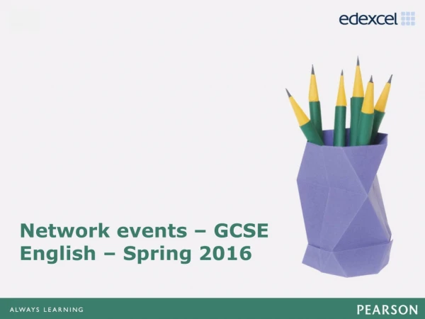 Network events – GCSE English – Spring 2016