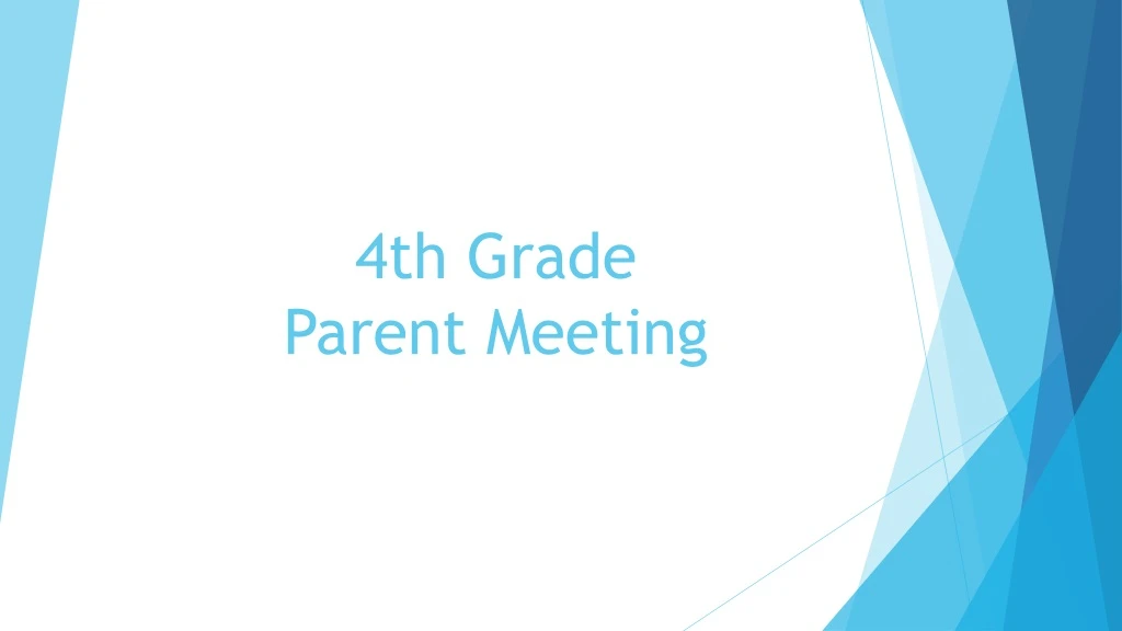 4th grade parent meeting