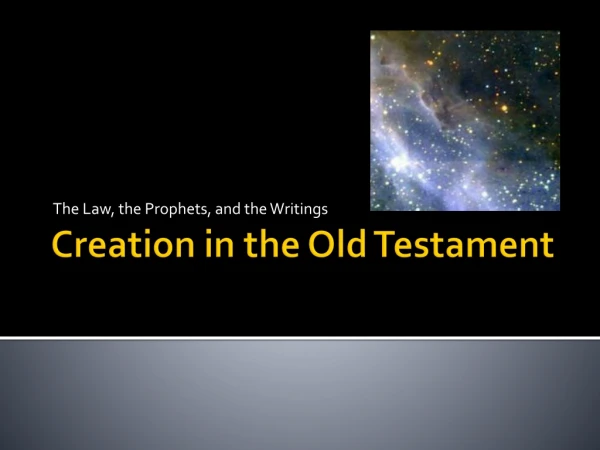 Creation in the Old Testament
