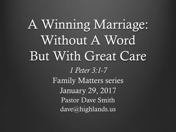 A Winning Marriage: Without A Word But With Great Care