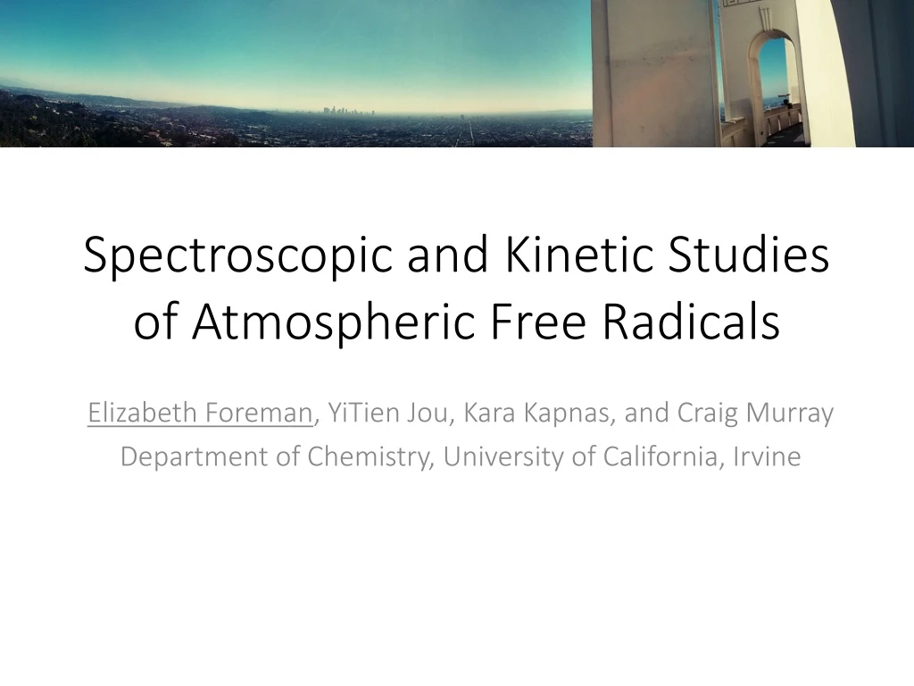 spectroscopic and kinetic studies of atmospheric free radicals
