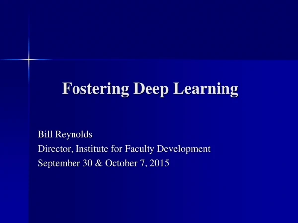 Fostering Deep Learning