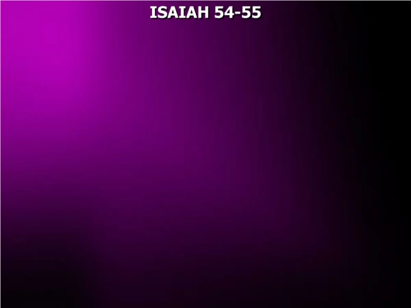 ISAIAH 54-55