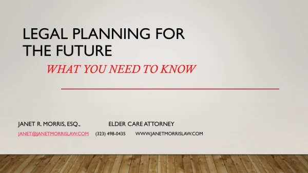 Legal planning for the future what you need to know