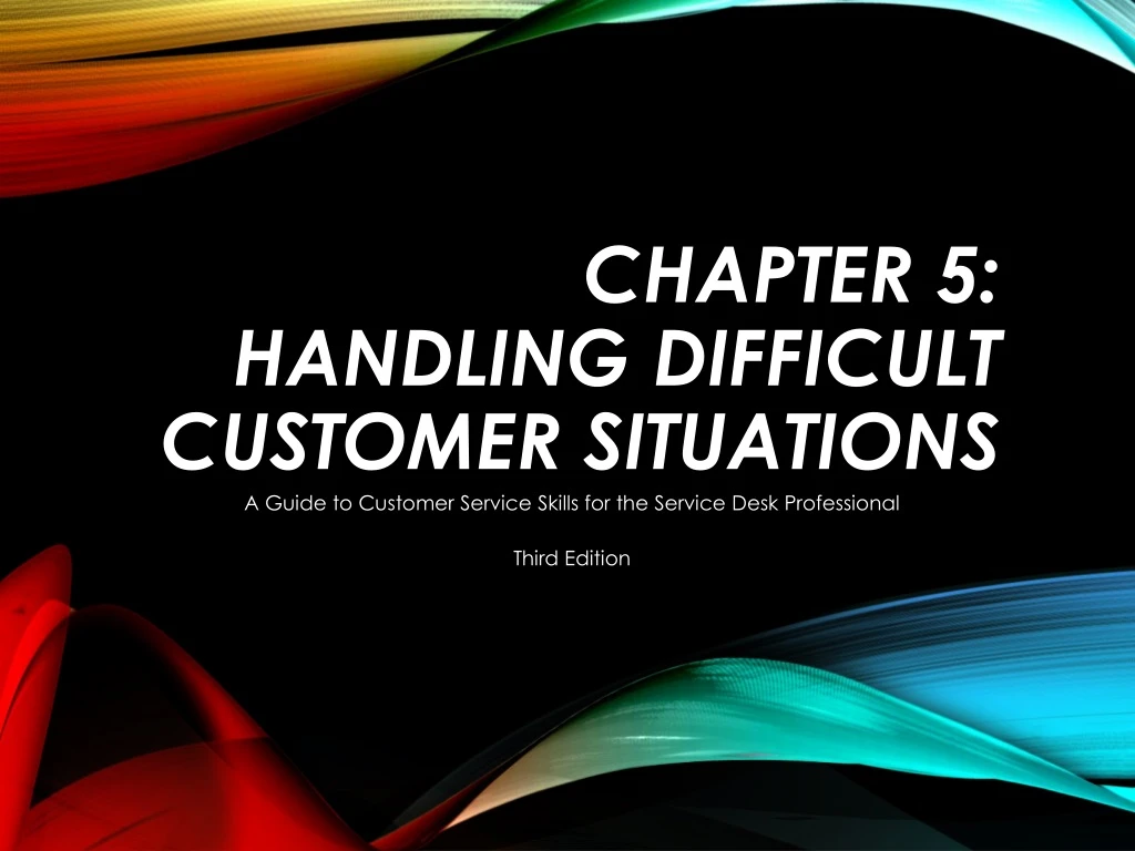 chapter 5 handling difficult customer situations