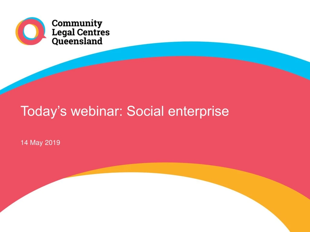 today s webinar social enterprise