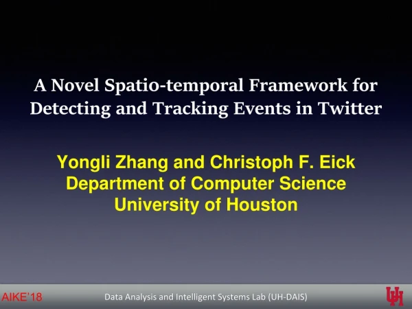 A Novel Spati0-temporal Framework for Detecting and Tracking Events in Twitter