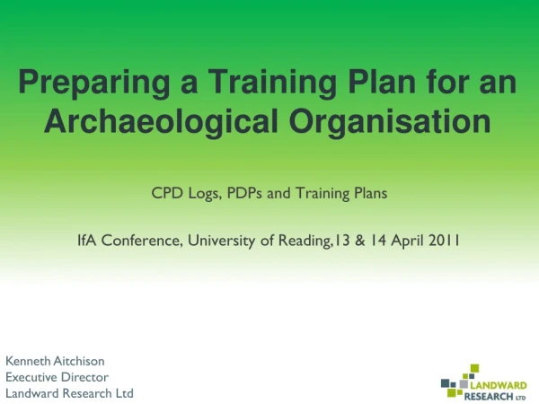 Preparing a Training Plan for an Archaeological Organisation