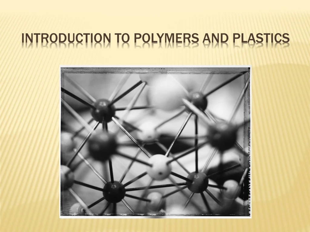 introduction to polymers and plastics