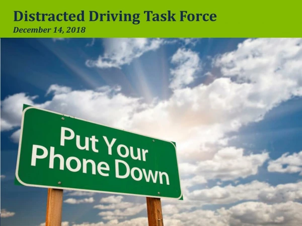 Distracted Driving Task Force August 14, 2018