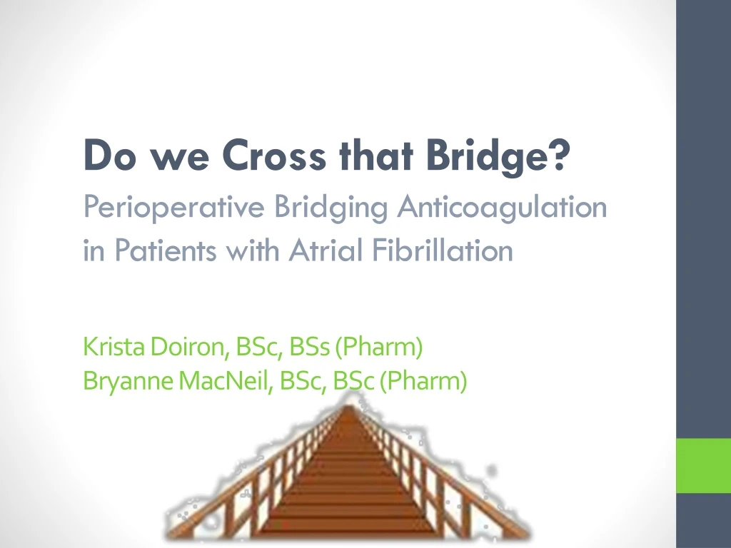 do we cross that bridge perioperative bridging
