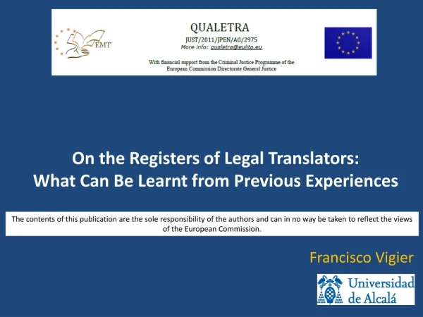 On the Registers of Legal Translators: What Can Be Learnt from Previous Experiences