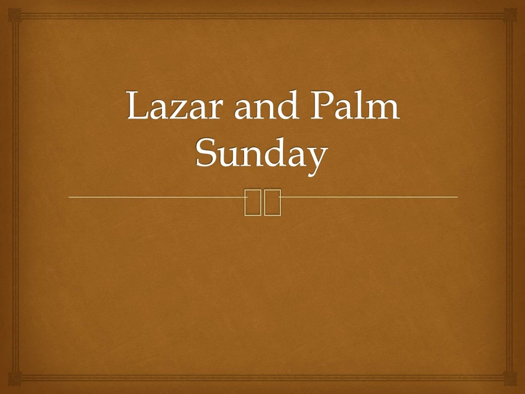 lazar and palm sunday