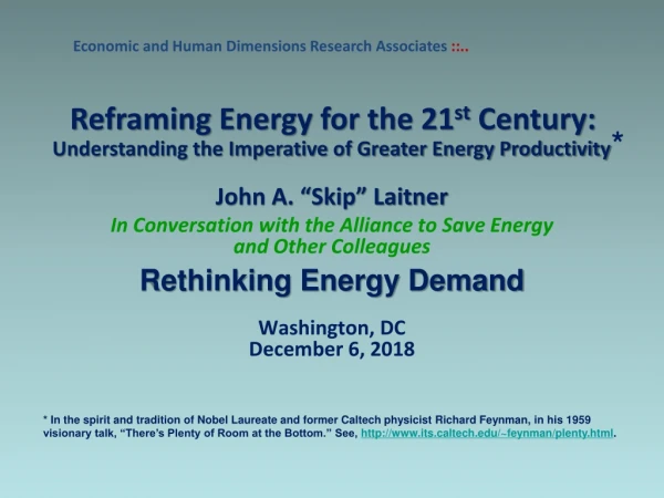 Reframing Energy for the 21 st Century: